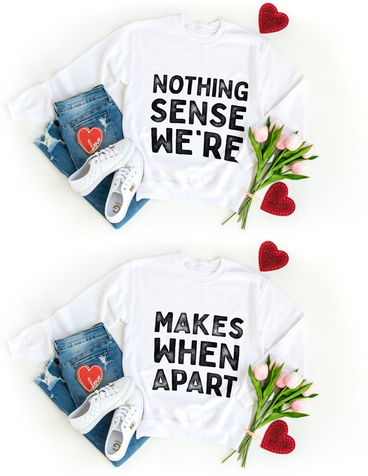 Nothing makes sense when we're apart Couple Crewneck set